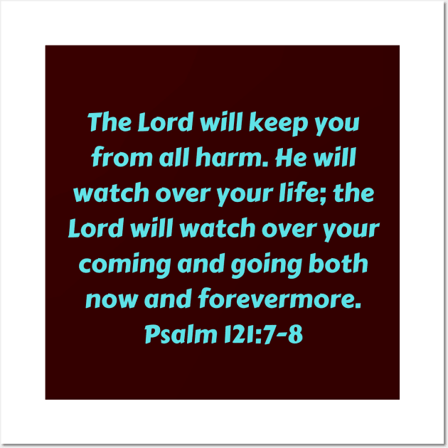 Bible Verse Psalm 121:7-8 Wall Art by Prayingwarrior